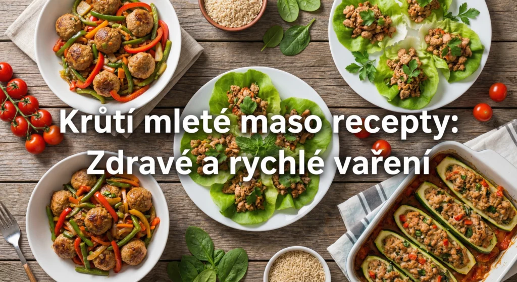Krůtí mleté maso recepty: Zdravé a rychlé vaření
